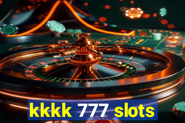 kkkk 777 slots